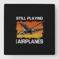 Still Playing With Aeroplanes Funny Plane Pilot