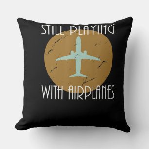 Still Playing With Aeroplanes Pilot Graphic Gift Cushion