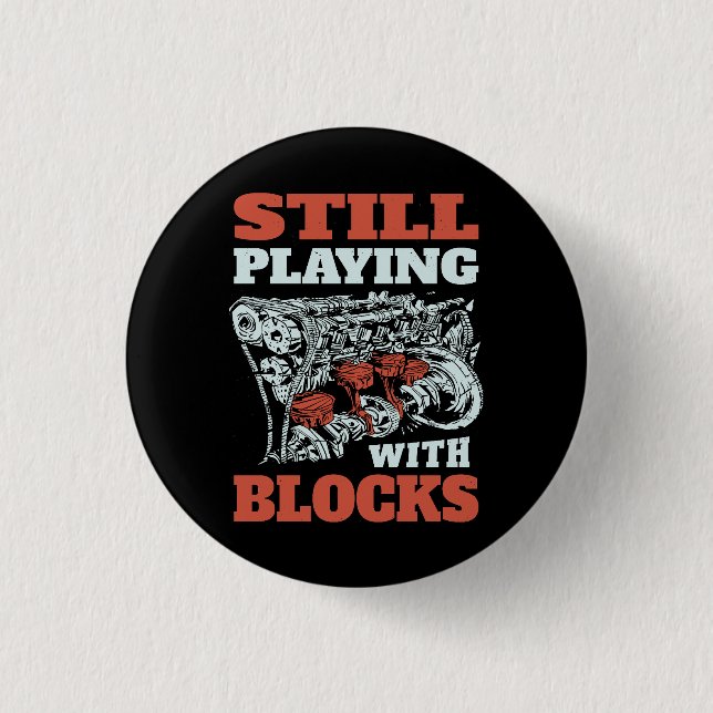 Still playing with blocks Mechanics 3 Cm Round Badge (Front)