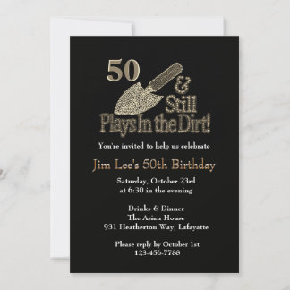 Still Plays in Dirt Gardening ANY AGE Birthday  Invitation