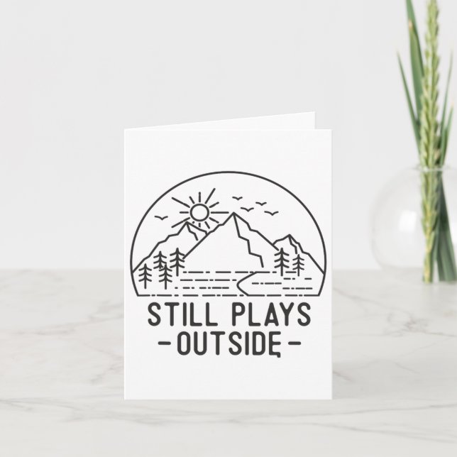 Still Plays Outside Camping Funny Hiking Lover Cam Card (Front)