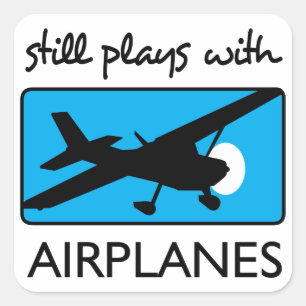 Still Plays With Aeroplanes Square Sticker