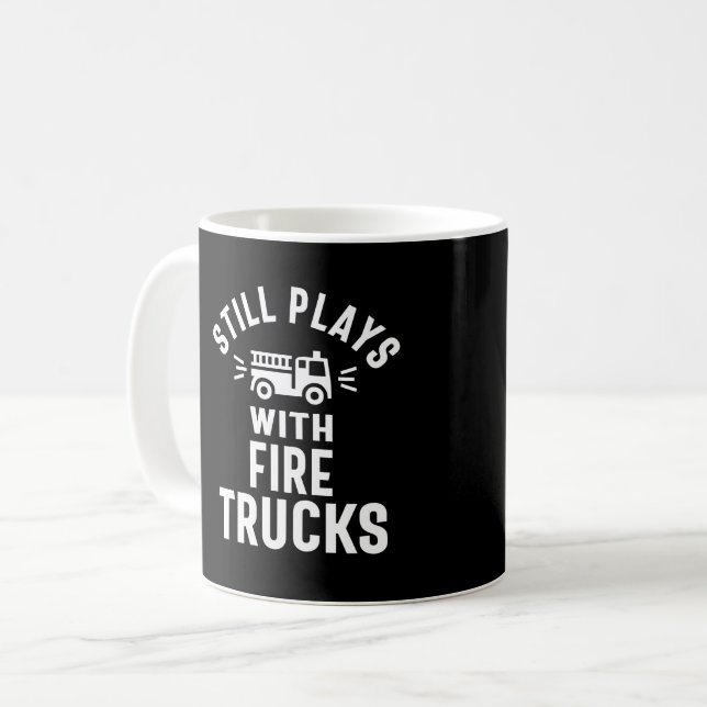 Still Plays With Firetrucks Coffee Mug (Front Left)