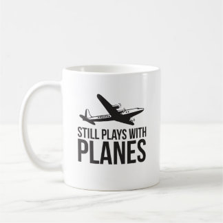 Still Plays With Planes - Aerospace Engineering Coffee Mug