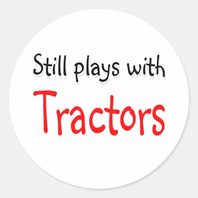 Still plays with Tractors Classic Round Sticker (Front)