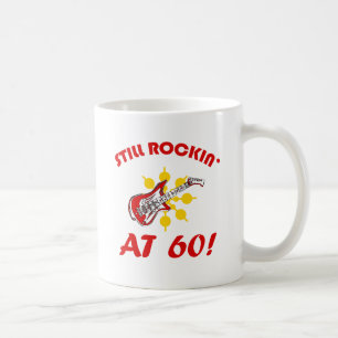 Still Rockin' At 60! Coffee Mug