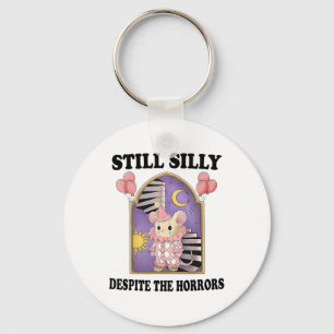 Still Silly Despite The Horrors1 Key Ring