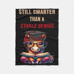 Still Smarter Than A Stable Genius Funny Anti-trum Fleece Blanket