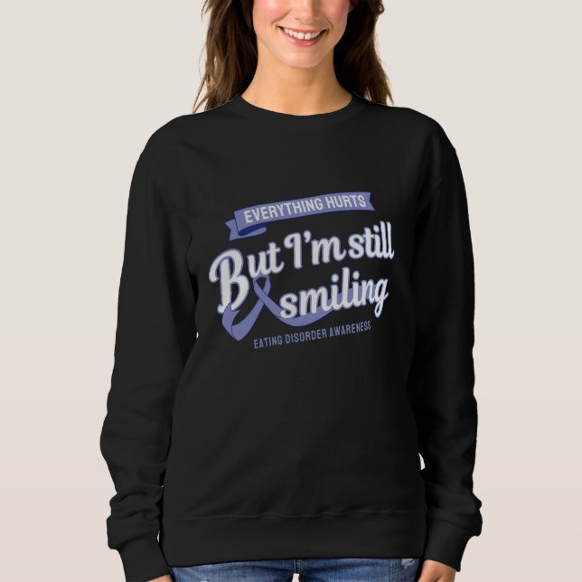 Still Smiling Eating Disorder Awareness Sweatshirt (Front)