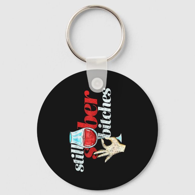 Still Sober Es _ Funny Sobriety Celebration Gift  Key Ring (Front)