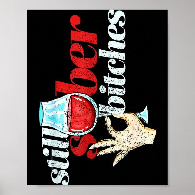 Still Sober Es _ Funny Sobriety Celebration Gift  Poster (Front)