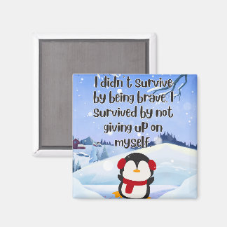 Still Standing™ – A Gentle Survival Quote Magnet