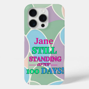 Still Standing After 100 Days iPhone 15 Pro Case