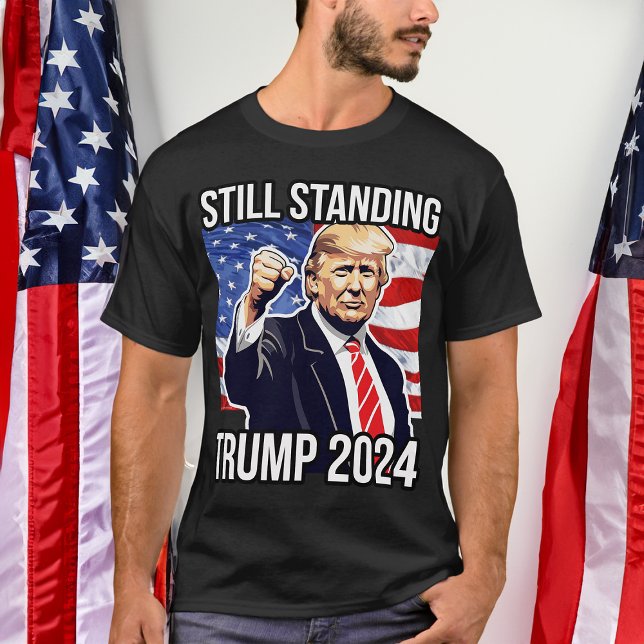 Still Standing Donald Trump 2024 Fist Pump America T-Shirt (trump 2024 still standing t-shirt)