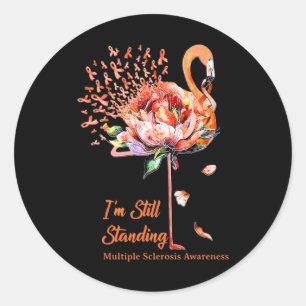 Still Standing Multiple Sclerosis Awareness Flamin Classic Round Sticker