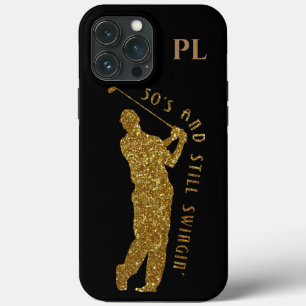 Still Swingin' Golfers 50 To 59 iPhone 13 Pro Max Case