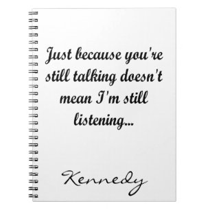 Still Talking Office   Sassy Humour Cute Funny Jok Notebook