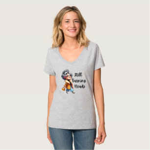 Still Turning Heads T Shirt
