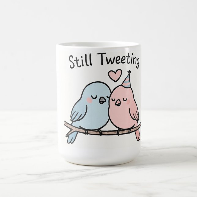 Still Tweeting Morphing Mug ,Couple Birds Design (Center)