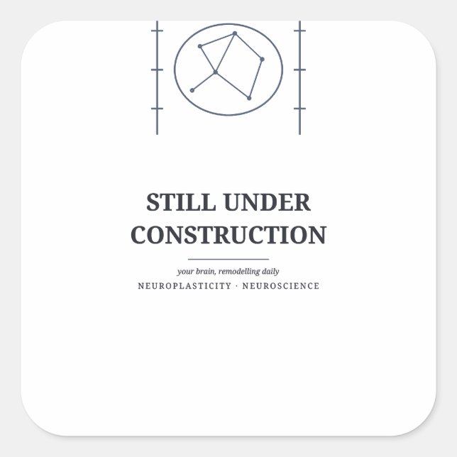 Still Under Construction — Brain Sticker (Front)