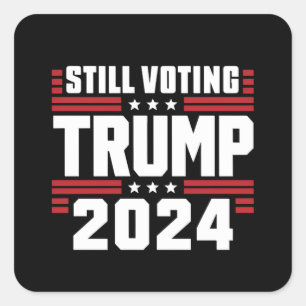Still Voting Trump 2024 Patriotic American Flag Square Sticker