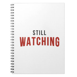 STILL WATCHING NETFLIX NOTEBOOK