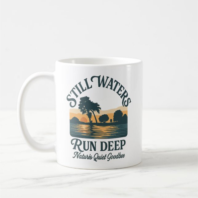 Still Waters Run Deep – Nature Landscape Coffee Mug (Left)