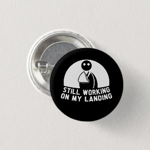 Still Working On My Landing, Arm Surgery Survivor 3 Cm Round Badge