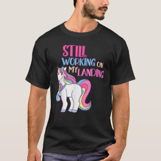 Still Working On My Landing Injury Broken Arm Cute T-Shirt