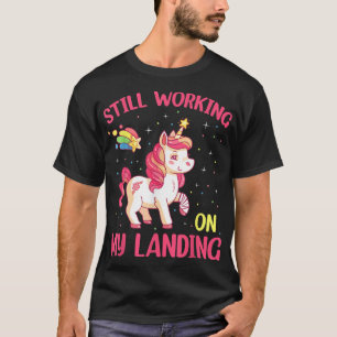 Still Working On My Landing Injury Broken Arm Cute T-Shirt