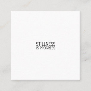 Stillness Is Progress Minimalist Typewriter  Square Business Card