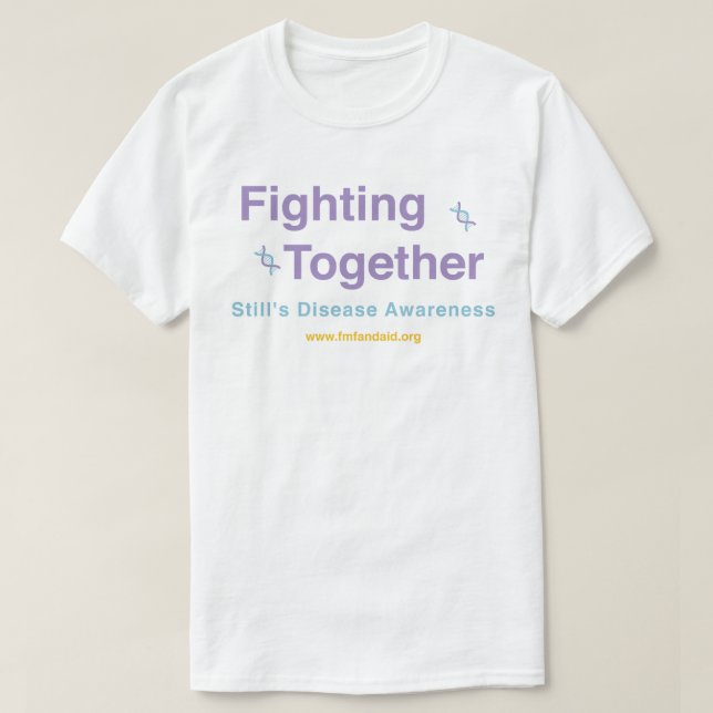 Still's Disease Fighting Together T-Shirt (Design Front)