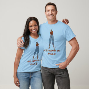 Stilt walkers are above it. T-Shirt
