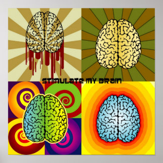 Stimulate my brain poster