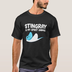 Stingray Is My Spirit Animal I Love Stingrays T-Shirt