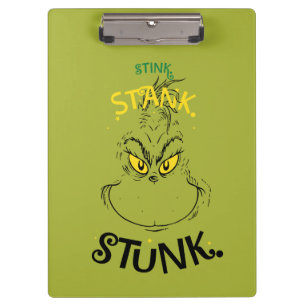 Stink Stank Stunk Mister Grinch Quote Clipboard