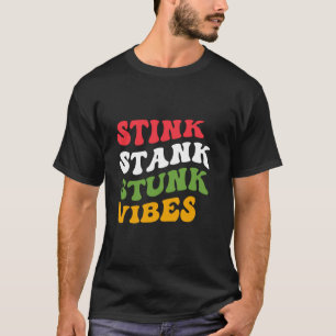 Stink Stank Stunk Vibes Xmas Santa Claus Bubble Gr T-Shirt