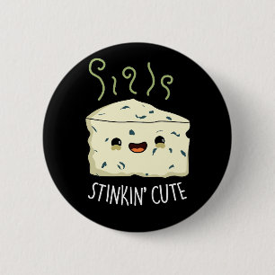 Stinkin Cute Funny Cheese Pun Dark BG 6 Cm Round Badge