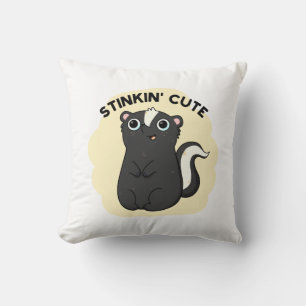 Stinkin Cute Funny Skunk Pun  Cushion