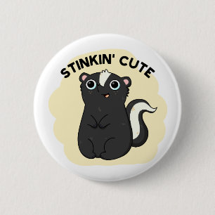 Stinkin Funny Adorable Skunk Pun 6 Cm Round Badge
