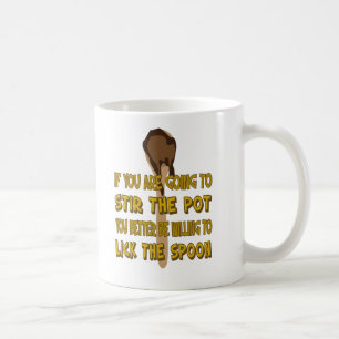 Stir the Pot Lick the Spoon Mug