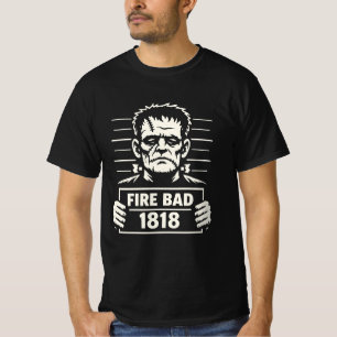 Stitched Monster Mugshot – Fire Bad 1818 T-Shirt