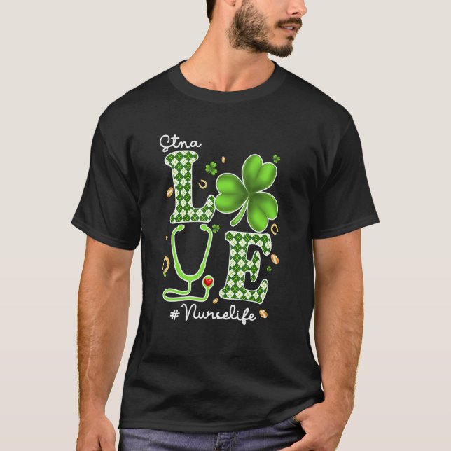 Stna Nurse St Patricks Day Love Stethoscope Rn Nur T-Shirt (Front)