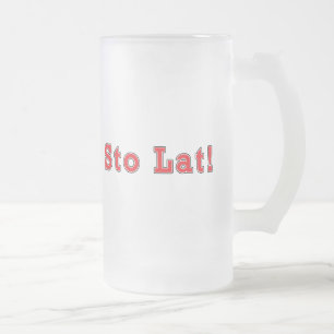 Sto Lat! Frosted Glass Beer Mug