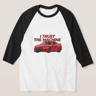 Stock Car Racing Raglan Tee | I Trust the Machine