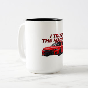 Stock Car Two Tone Cup I Trust the Machine