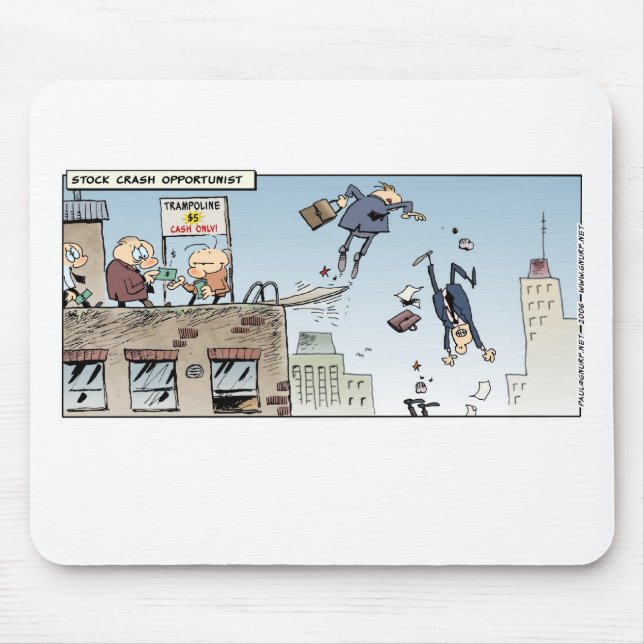 Stock Crash Opportunist Mouse Mat (Front)