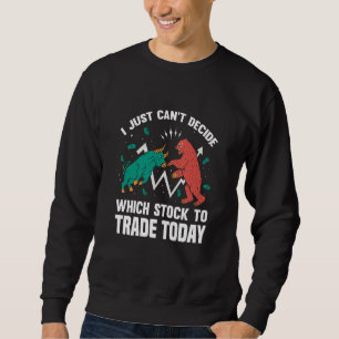 Stock Market Capitalism Day Trader Trading Capital Sweatshirt