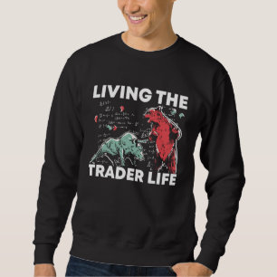 Stock Market Capitalism Day Trader Trading Capital Sweatshirt