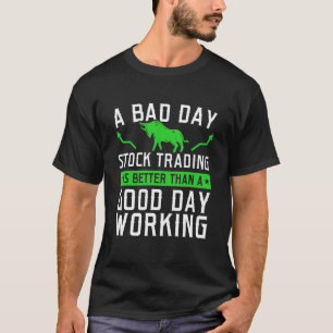 Stock Market Capitalism Day Trader Trading Capital T-Shirt